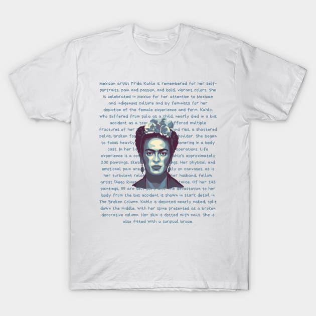 Frida Kahlo Portrait and Information T-Shirt by Slightly Unhinged